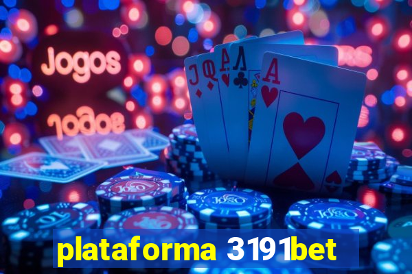 plataforma 3191bet